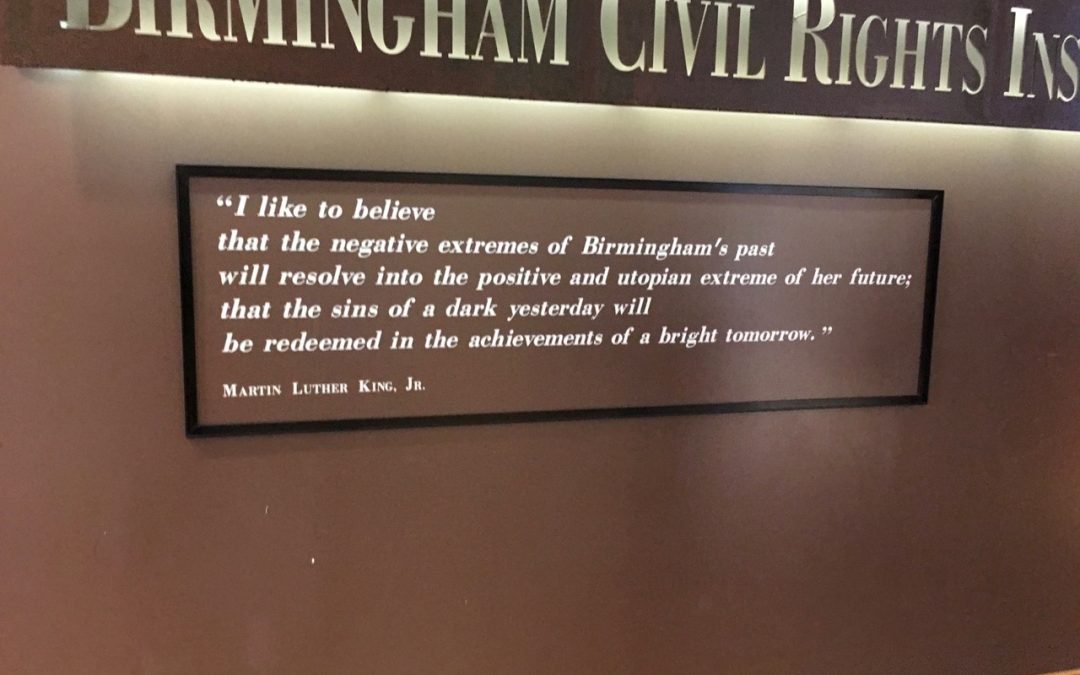 Thoughts From The Birmingham Civil Rights Institute